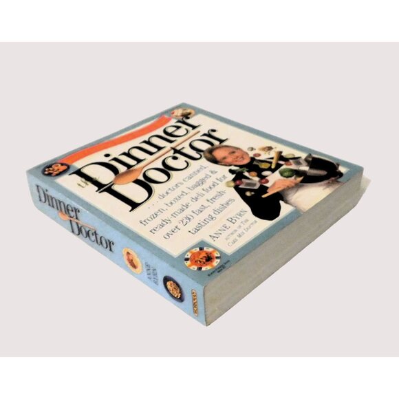 The Dinner Doctor by Anne Byrn 2003 PB Cookbook 230 Fast Fresh Tasting Dishes - Picture 3 of 10